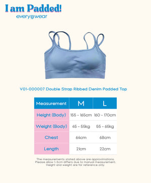 I am Padded! Double Strap Ribbed Denim Padded Top